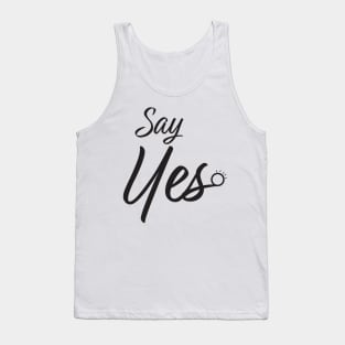 Say Yes Marriage Proposal Tank Top